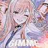 About GIMME! Song
