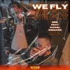 About WE FLY Song