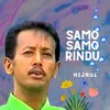 About Samo samo rindu Song