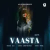 About Vaasta Song