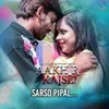 About Sarso Pipal Song