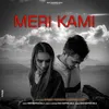 About Meri Kami Song