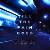 About Till the Pain Goes Song