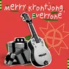 Merry Krontjong, Everyone