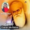 Guru Charan me Rehna