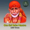 Shiridi Sai Baba Chanting Manthra 108 Times