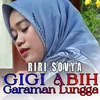 Gigi Abih Garaman Lungga