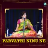 About Parvathi Ninu Ne Song