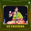 About Ee Vasudha Song