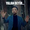 About Yalan Deyir... Song