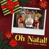 About Oh Natal! Song