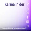 About Karma in der Pharma Song