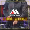 About Dj Cukup Dadi Cerito Song