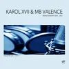 About For You Karol XVII & MB Valence Loco Remix Song