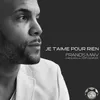 About Je t'aime pour rien Manmail'la pop cadence Song