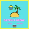 About Catch a Break Song