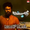 About Butterfly Song From "Antarkalaha" Song