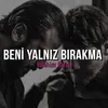 About Beni Yalnız Bırakma Song