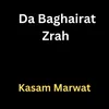 About Da Baghairat Zrah Song