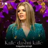 About Kalle dashni kalle Song