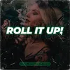 About Roll It Up! Song