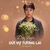 About Gửi Vợ Tương Lai Slowed Song