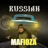 About RUSSIAN MAFIOZA Song