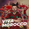About Viva Morocco 2022 Song