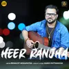 About Heer Ranjha Male Version Song