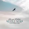 About Sham-e-Azadi Song