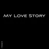 My Love Story