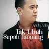 Tak Ubah Sapah Tabuang