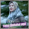 About Fayya Shohahal Uqul Song