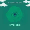 About Eye See Song