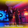 About YaQurban Tappy Song