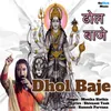 About Dhol Baje Song