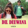 About DIL DIWANA Song