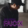 About Faxxx Song