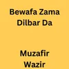 Bewafa Zama Dilbar Da