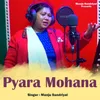 About Pyara Mohana Song