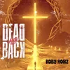 About Dead And Back Song