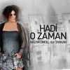 Hadi O Zaman