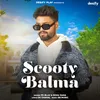 About Scooty Balma Song