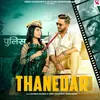 About Thanedar Song