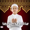 About Saiya Nazre Karam Di Kar Song