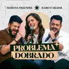 About Problema Dobrado Song