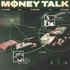 About MONEY TALK Song