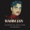 Chinar Da Zan Sara Khandegi