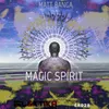 About MAGIC SPIRIT Song