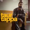 About Taur Tappa Song